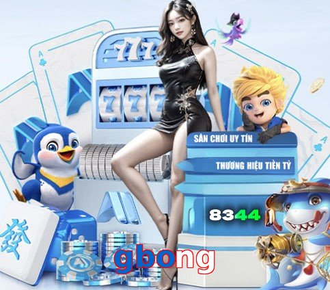 gbong – Nền tảng giải trí an toàn gbong